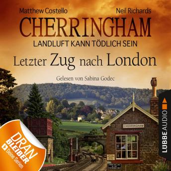 [German] - Cherringham - Landluft kann tödlich sein, Folge 5: Letzter Zug nach London