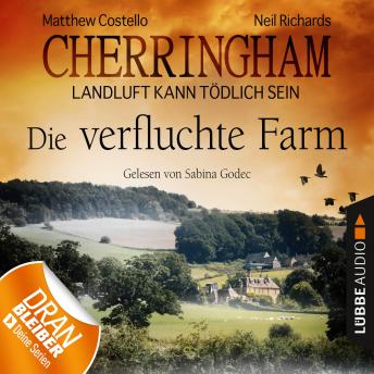 [German] - Cherringham - Landluft kann tödlich sein, Folge 6: Die verfluchte Farm (Ungekürzt)