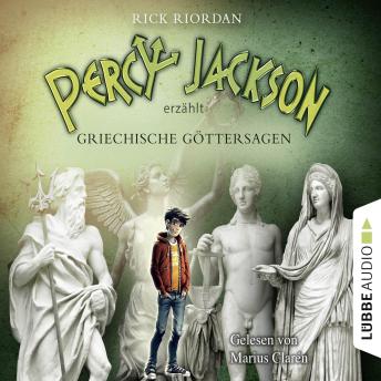 [German] - Percy Jackson erzählt: Griechische Göttersagen, Teil 1: Gekürzt