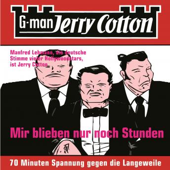 [German] - Jerry Cotton, Folge 2: Mir blieben nur noch Stunden