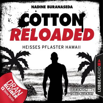 [German] - Cotton Reloaded, Folge 41: Heißes Pflaster Hawaii