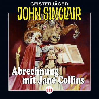 [German] - John Sinclair, Folge 111: Abrechnung mit Jane Collins, Teil 2 von 2