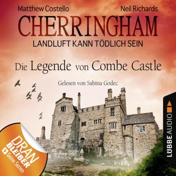 [German] - Cherringham - Landluft kann tödlich sein, Folge 14: Die Legende von Combe Castle: Ungekürzt