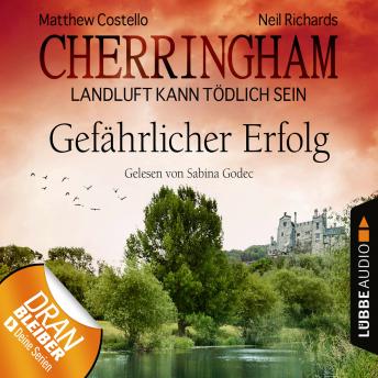 [German] - Cherringham - Landluft kann tödlich sein, Folge 17: Gefährlicher Erfolg