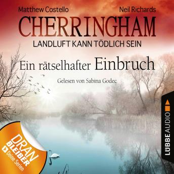 [German] - Cherringham - Landluft kann tödlich sein, Folge 20: Ein rätselhafter Einbruch