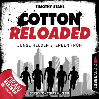 [German] - Cotton Reloaded, Folge 47: Junge Helden sterben früh