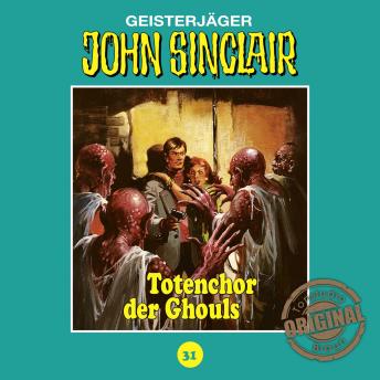 [German] - John Sinclair, Tonstudio Braun, Folge 31: Totenchor der Ghouls