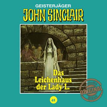 [German] - John Sinclair, Tonstudio Braun, Folge 41: Das Leichenhaus der Lady L.