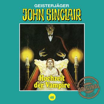 [German] - John Sinclair, Tonstudio Braun, Folge 45: Hochzeit der Vampire