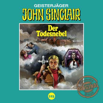 [German] - John Sinclair, Tonstudio Braun, Folge 103: Der Todesnebel