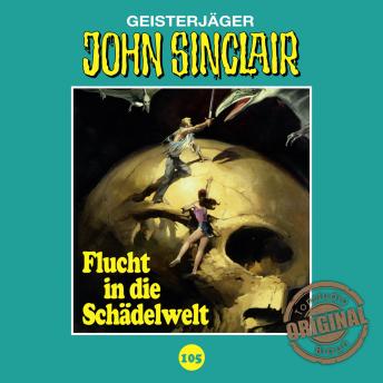 [German] - John Sinclair, Tonstudio Braun, Folge 105: Flucht in die Schädelwelt