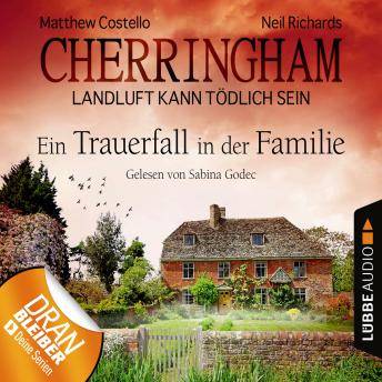 [German] - Cherringham - Landluft kann tödlich sein, Folge 24: Ein Trauerfall in der Familie (Ungekürzt)