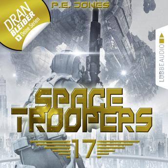 [German] - Blutige Ernte - Space Troopers, Folge 17 (Ungekürzt)