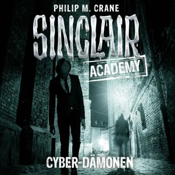 [German] - John Sinclair, Sinclair Academy, Folge 6: Cyber-Dämonen