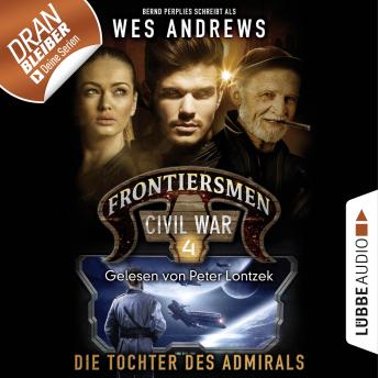 [German] - Frontiersmen: Civil War, Folge 4: Die Tochter des Admirals (Ungekürzt)