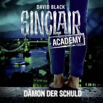 [German] - John Sinclair, Sinclair Academy, Folge 8: Dämon der Schuld (Gekürzt)