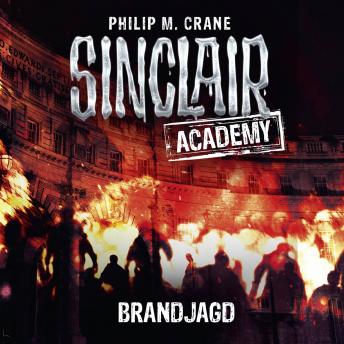[German] - John Sinclair, Sinclair Academy, Folge 12: Brandjagd (Gekürzt)