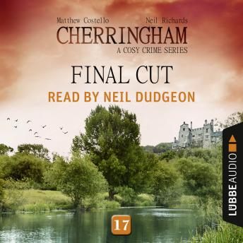 Final Cut - Cherringham - A Cosy Crime Series: Mystery Shorts 17 (Unabridged), Neil Richards, Matthew Costello