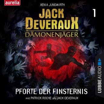 [German] - Pforte der Finsternis - Jack Deveraux Dämonenjäger 1 (Inszenierte Lesung)