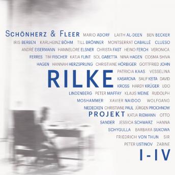 [German] - Rilke Projekt I-IV: Bis an alle Sterne / In meinem wilden Herzen / Überfließende Himmel / Weltenweiter Wandrer (Ungekürzt)