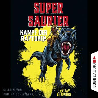 [German] - Kampf der Raptoren - Supersaurier 1 (Gekürzt)