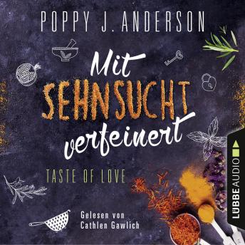 [German] - Taste of Love - Mit Sehnsucht verfeinert - Die Köche von Boston 4 (Gekürzt)