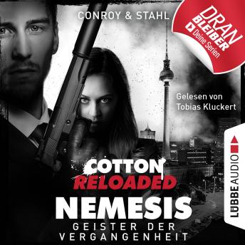 Jerry Cotton, Cotton Reloaded: Nemesis, Folge 4: Geister der Vergangenheit (Ungekürzt), Audio book by Gabriel Conroy, Timothy Stahl