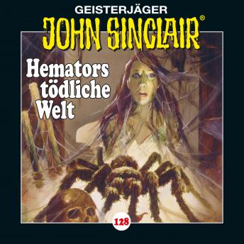 [German] - John Sinclair, Folge 128: Hemators tödliche Welt. Teil 4 von 4