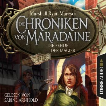 [German] - Die Fehde der Magier - Die Chroniken von Maradaine, Teil 2 (Ungekürzt)