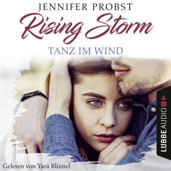 Tanz im Wind - Rising-Storm-Reihe 4 (Ungekürzt), Audio book by Jennifer Probst