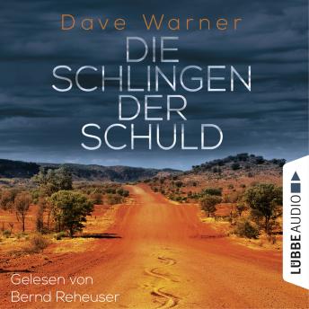 Die Schlingen der Schuld - Australien-Krimi (Ungekürzt), Audio book by Dave Warner