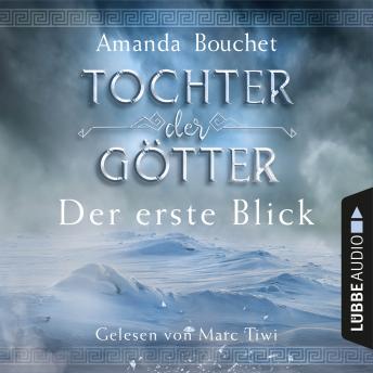 [German] - Tochter der Götter - Der erste Blick (Ungekürzt)
