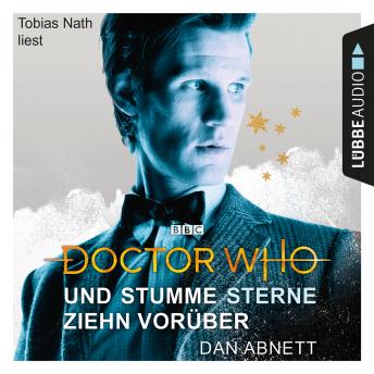 [German] - Doctor Who - Und stumme Sterne ziehn vorüber (Gekürzt)