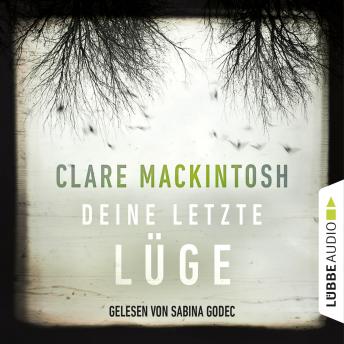 Deine letzte Lüge (Gekürzt), Clare Mackintosh