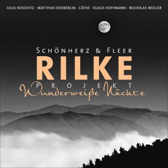 [German] - Rilke Projekt - Wunderweiße Nächte