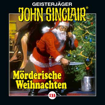 [German] - John Sinclair, Folge 133: Mörderische Weihnachten