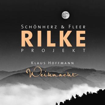 Rilke Projekt - Wunderweiße Nächte, Audio book by Rainer Maria Rilke, Schönherz & Fleer