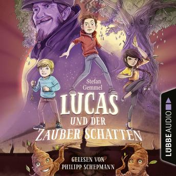 [German] - Lucas und der Zauberschatten: Gekürzt