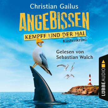 [German] - Angebissen - Kempff und der Hai - Küsten-Krimi (Ungekürzt)