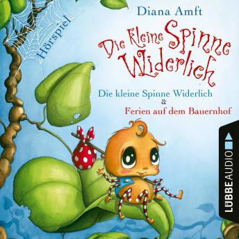 Die kleine Spinne Widerlich - 2 Geschichten: Die kleine Spinne Widerlich / Ferien auf dem Bauernhof (Hörspiel)