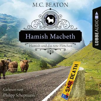 [German] - Hamish Macbeth und das tote Flittchen - Schottland-Krimis, Teil 5: Ungekürzt