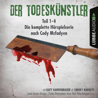 [German] - Der Todeskünstler - Die komplette Hörspielserie nach Cody Mcfadyen, Folge 1-4