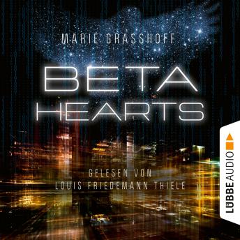 [German] - Beta Hearts (Ungekürzt)