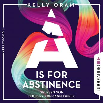 is for Abstinence - Kellywood-Dilogie, Band 2 (Ungekürzt) sample.