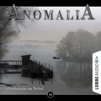 Anomalia - Das Hörspiel, Folge 10: Verborgen im Nebel