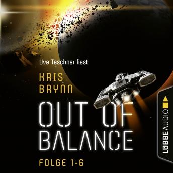 [German] - Out of Balance, Folge 1-6: Sammelband (Ungekürzt)