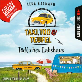 [German] - Tödliches Labskaus - Taxi, Tod und Teufel, Folge 4 (Ungekürzt)