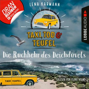 [German] - Die Rückkehr des Deichdüvels - Taxi, Tod und Teufel, Folge 6 (Ungekürzt)