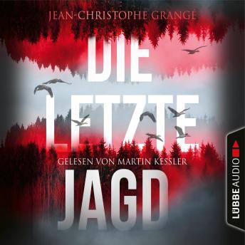 Die letzte Jagd (Gekürzt) by Jean-Christophe Grangé audiobook
