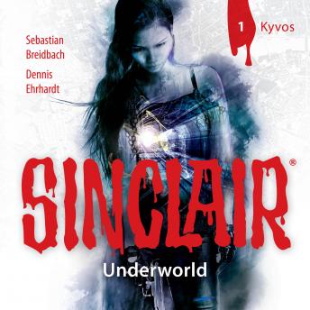 [German] - Sinclair, Staffel 2: Underworld, Folge 1: Kyvos